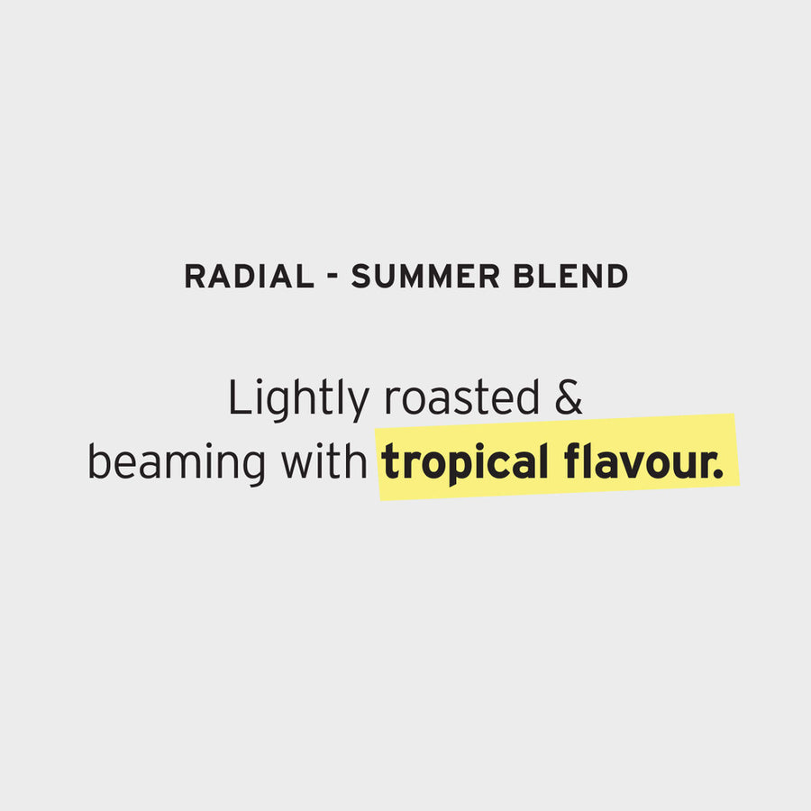 Radial - Summer Blend